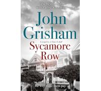 Sycamore Row: The edge-of-your-seat courtroom drama from the number 1 Sunday Times bestselling author