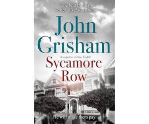 Sycamore Row: The edge-of-your-seat courtroom drama from the number 1 Sunday Times bestselling author