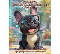 Syd and Sky have fun at the park with dogs coloring book: The colorful adventures of Syd and Sky