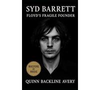 Syd Barrett: Floyd’s Fragile Founder: The visionary who shaped Pink Floyd’s sound and redefined the boundaries of British psychedelia