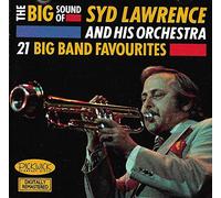 Syd Lawrence And His Orchestra - The Big Sound Of Syd Lawrence - Syd Lawrence CD