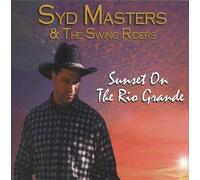 Syd Masters & The Swing riders - sunset on the rio grande (US Import)