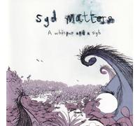 Syd Matters - A Whisper & a Sigh
