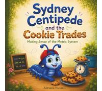 Sydney Centipede and the Cookie Trades: Making Sense of the Metric System