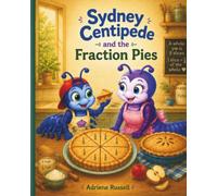 Sydney Centipede and The Fraction Pies