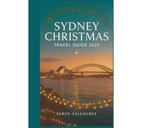 Sydney Christmas Travel Guide 2025