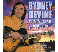 Sydney Devine - Cryin' Time: 16 All Time Favourite Songs