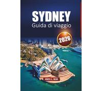 Sydney Guida Di Viaggio 2026: Scopri la città portuale australiana con itinerari, approfondimenti locali, mappe e le principali attrazioni
