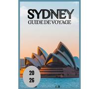 Sydney Guide de voyage 2026