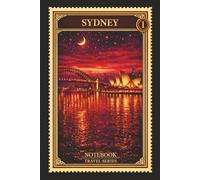 Sydney Notebook Travel Series: Lined Journal for Writing, Australia City Lover Gift, Aesthetic Night Skyline, 120 Pages, 6x9