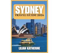 SYDNEY TRAVEL GUIDE 2026