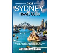 SYDNEY TRAVEL GUIDE 2026