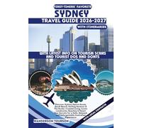 SYDNEY TRAVEL GUIDE 2026-2027: Discover Sydney Opera House, Bondi Beach, Darling Harbour & The Rocks: Coastal Living, Iconic Landmarks, Beaches & ... (World Careful Explorer Essential Series)