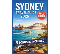 SYDNEY TRAVEL GUIDE 2026: Insider Tips for Harbour, Beaches, Neighbourhoods, Food & Nightlife | Map, Itineraries, Where to Stay, Coastal Walks & Day Trips
