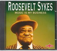 Roosevelt Sykes - Music Is My Business
