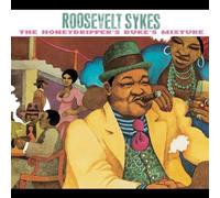 Sykes Roosevelt - The Honeydripper's Duke's Mixture