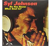 Syl Johnson - Do You Know What Soul Is [Vinilo]