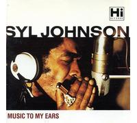 Syl Johnson - Music to My Ears