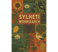 Sylheti Wordsearch: A cultural puzzle book celebrating Bangladeshi and diaspora life. Explore language, memories, and heritage through 110 wordsearches (Destinations)