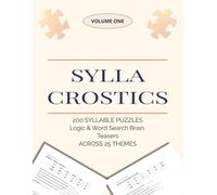 Syllacrostics: 200 Syllable Puzzles Across 25 Themes: Short, Satisfying Word Puzzles for Restless, Curious Minds (Syllacrostic Word Puzzles Challenge)