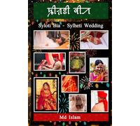 Syloti Bia - Sylheti Wedding: A Book of Sylheti Muslim Wedding Vocabulary