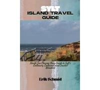 SYLT ISLAND TRAVEL GUIDE: North Sea Charm: Your Guide to Sylt’s Culinary, Cultural, and Coastal Wonders