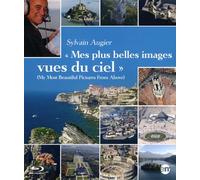 Sylvain Augier : Mes plus belles images vues du ciel [Francia] [Blu-ray]