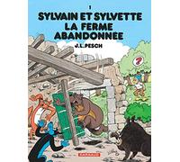 Sylvain et Sylvette - Tome 1 - La Ferme abandonnée (Sylvain et Sylvette, 1)