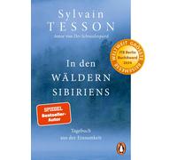 Sylvain Tesson In den Wäldern Sibiriens: Tagebuch aus der Einsamk (Tapa blanda)