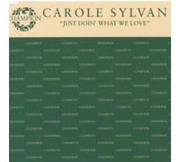 Sylvan, Carole - Just Doing What We Love