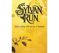Sylvan Run: Daily writing with the Fae of Summer