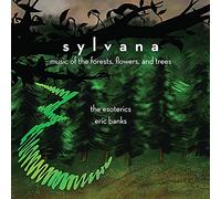 Sylvana: Music of the Forests Flowers & Trees