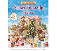 Sylvanian Families: Sticker Dress-Up Christmas Book: An official Sylvanian Families sticker book, with Christmas decorations, outfits and more!