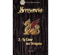 Sylvanÿa - Le Coeur des Dragons: roman français de science-fantasy