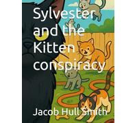 Sylvester and the Kitten conspiracy