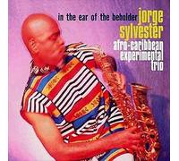 Sylvester,Jorge - In the Ear of the Beholder