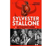 Sylvester Stallone Nie tylko Rocky i Rambo