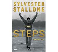 Sylvester Stallone: The Steps