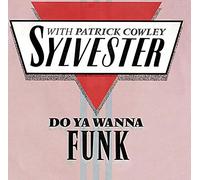 Sylvester With Patrick Cowley - Do Ya Wanna Funk - Sylvester With Patrick Cowley 7" 45