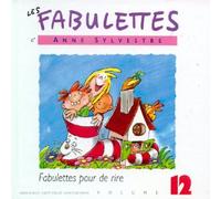 Sylvestre Anne 012 - Fabulettes Vol. 12, Fabulettes Pour De Rire