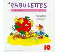 Sylvestre, Anne - Fabulettes à manger Vol.10