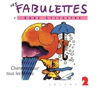 Sylvestre, Anne - Fabulettes Vol 2: Pour..