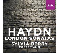 Sylvia Berry - Haydn London Piano Sonatas (fortepiano)