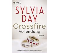 Sylvia Day Nico Crossfire. Vollendung: Band 5 - Roman (Crossfire-S (Tapa blanda)
