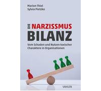 Sylvia Pietzko Die Narzissmus-Bilanz: Vom Schaden und Nutzen toxi (Tapa blanda)