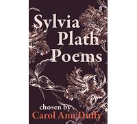 Sylvia Plath Poems Chosen By Carol Ann Duffy