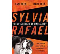 Sylvia Rafael: The Life and Death of a Mossad Spy (Foreign Military Studies) by Ram Oren (2014-08-15)