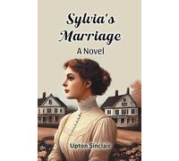 Sylvia's Marriage A Novel
