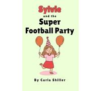 Sylvie and the Super Football Party