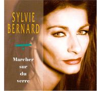 Sylvie Bernard - Marcher sur du verre (UK Import)